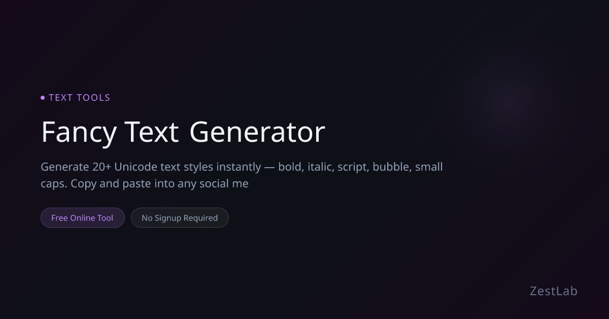 Fancy Text Generator - Free Online Tool | ZestLab