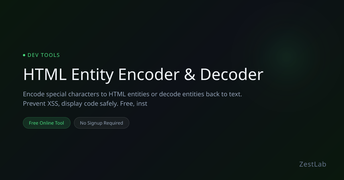Mã hóa & Giải mã HTML Entity - Free Online Tool | ZestLab